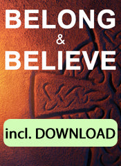 BELONG & BELIEVE: Full Course Set for Parish Teams and Small Groups